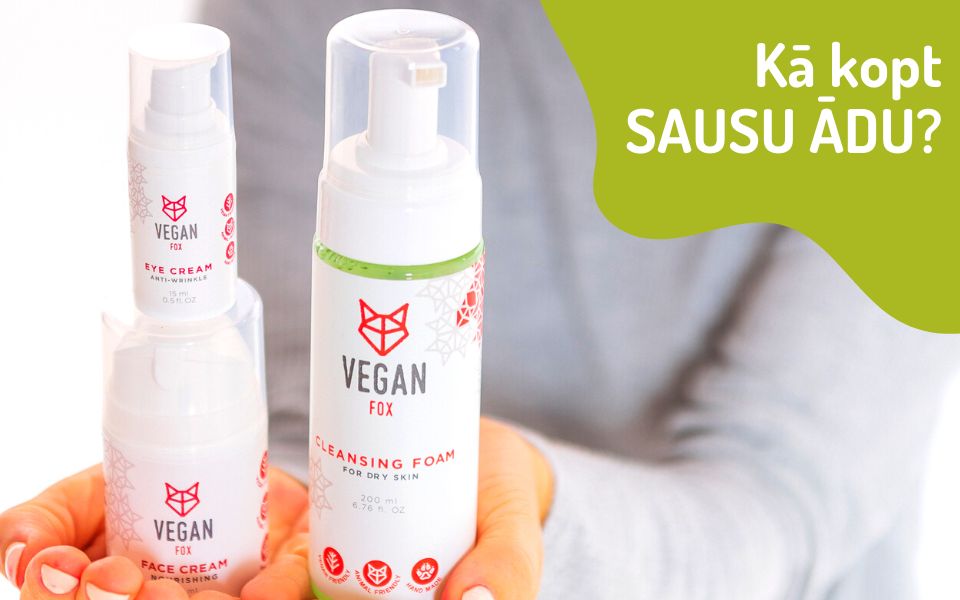 Kā kopt sausu ādu - ieteikumi no Vegan Fox